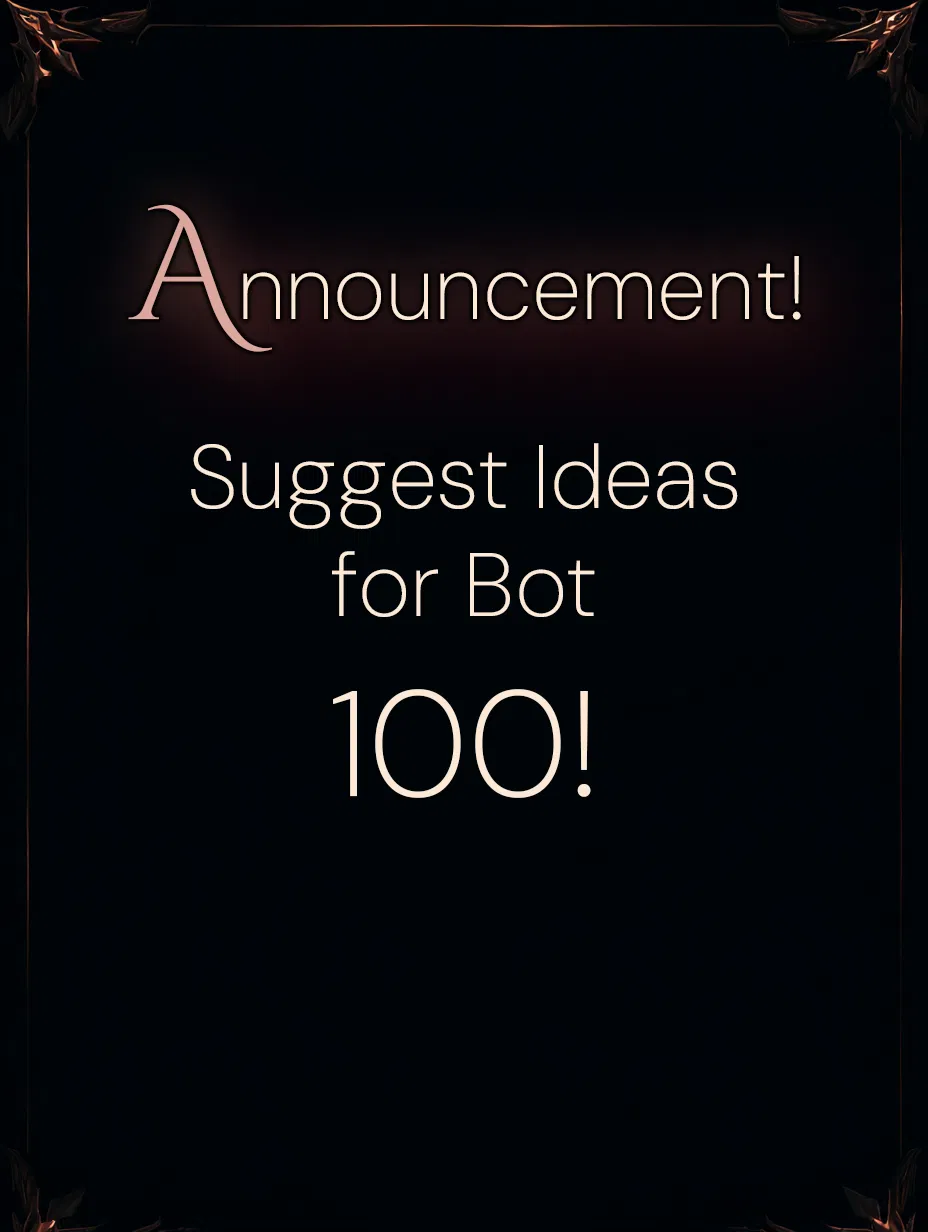 Avatar of Announcement — Bot 100 Soon!