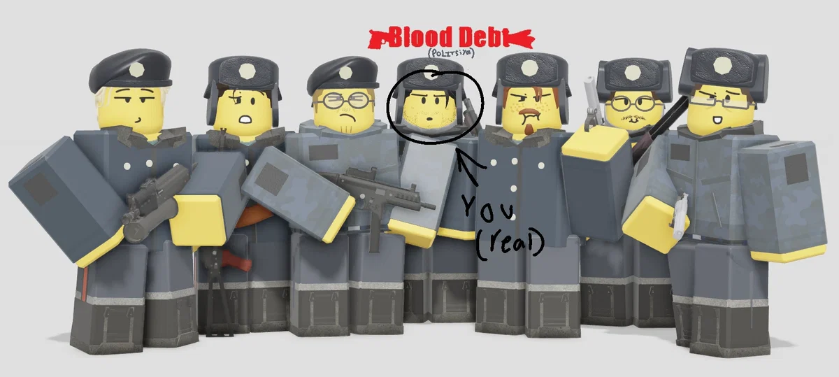 Avatar of BLOOD DEBT: What if you were a Politsiya?
