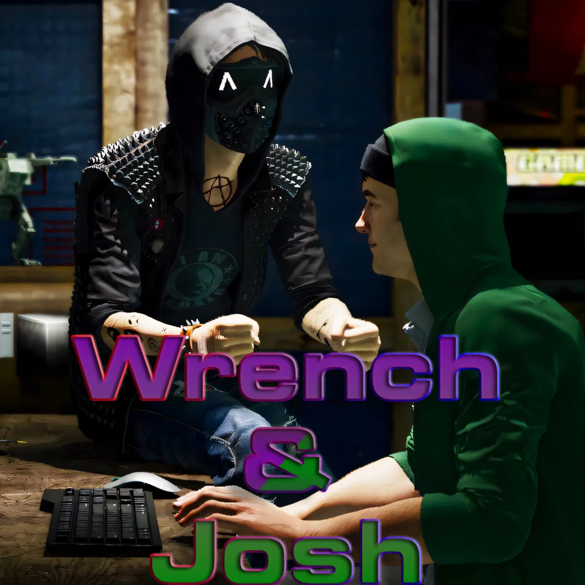 Avatar of Wrench & Josh [Watch Dogs 2]