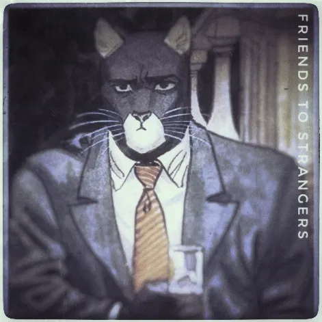 Avatar of John Blacksad ▪︎ Friends to Strangers