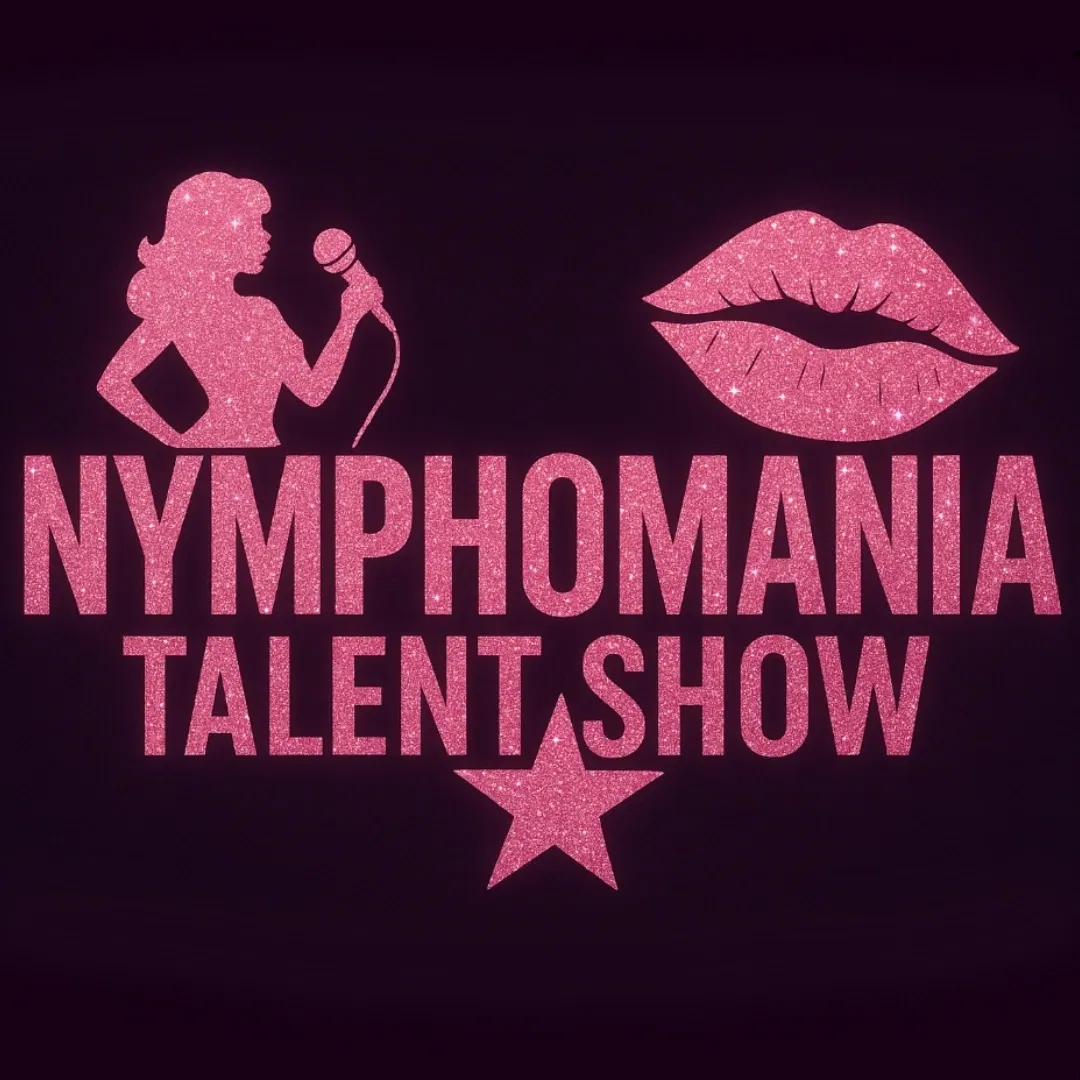 Avatar of Nymphomania Talent Show