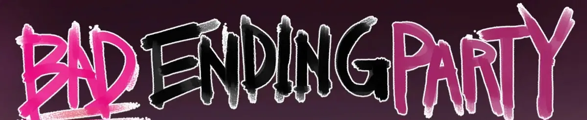 Avatar of "Bad Ending Party" "Just Another Day"