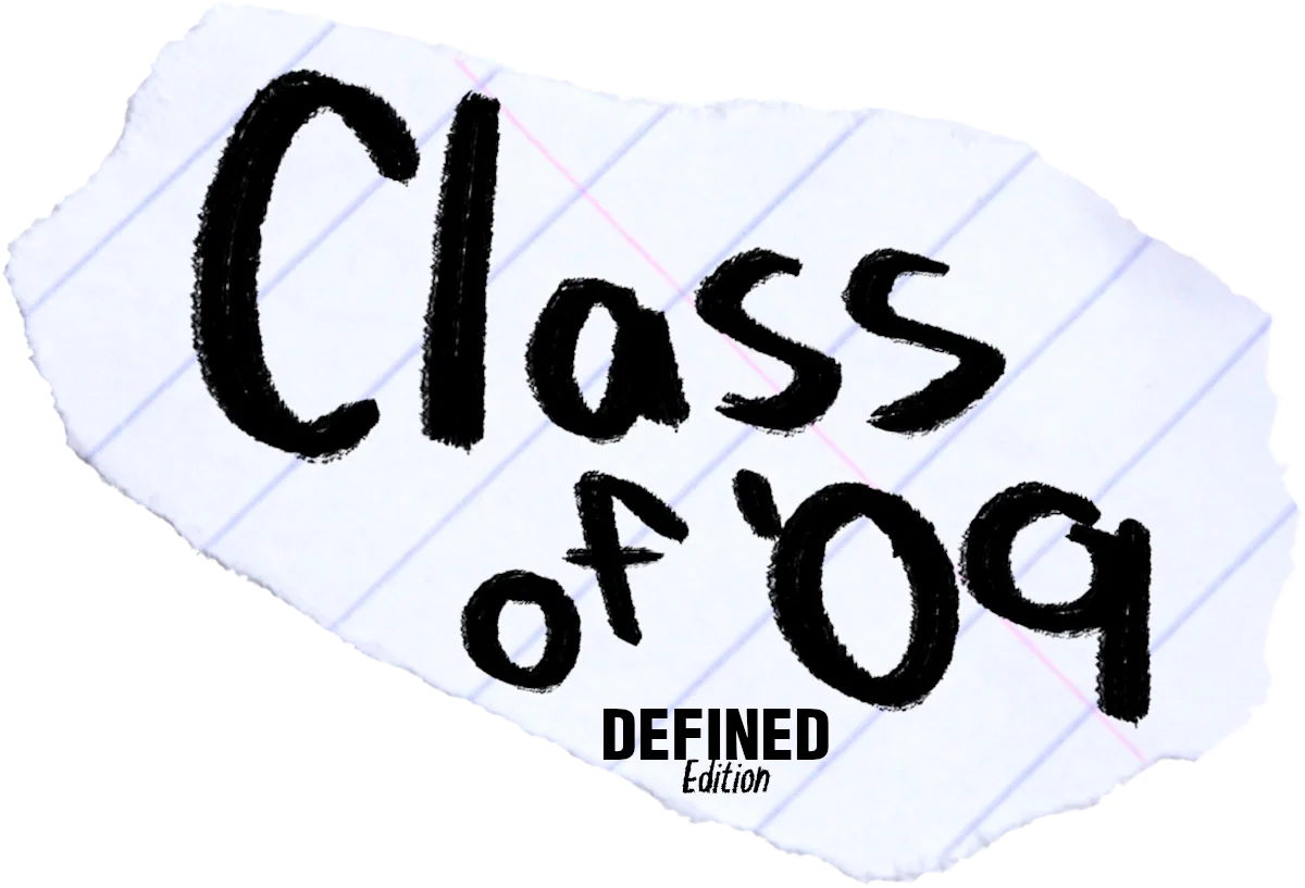Avatar of Class of 09, The Defined Edition