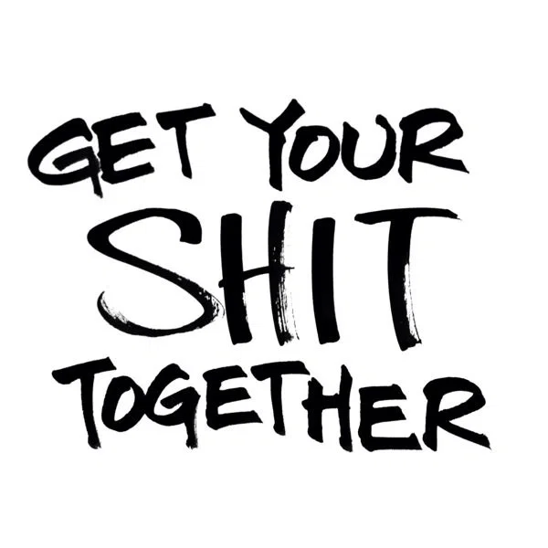 Avatar of quit, and get your shit TOGETHER!!