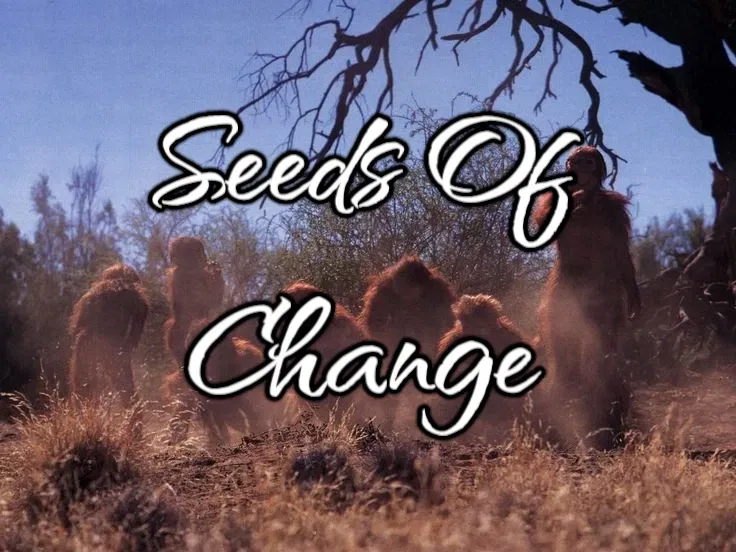 Avatar of # Seeds Of Change / Early Humans