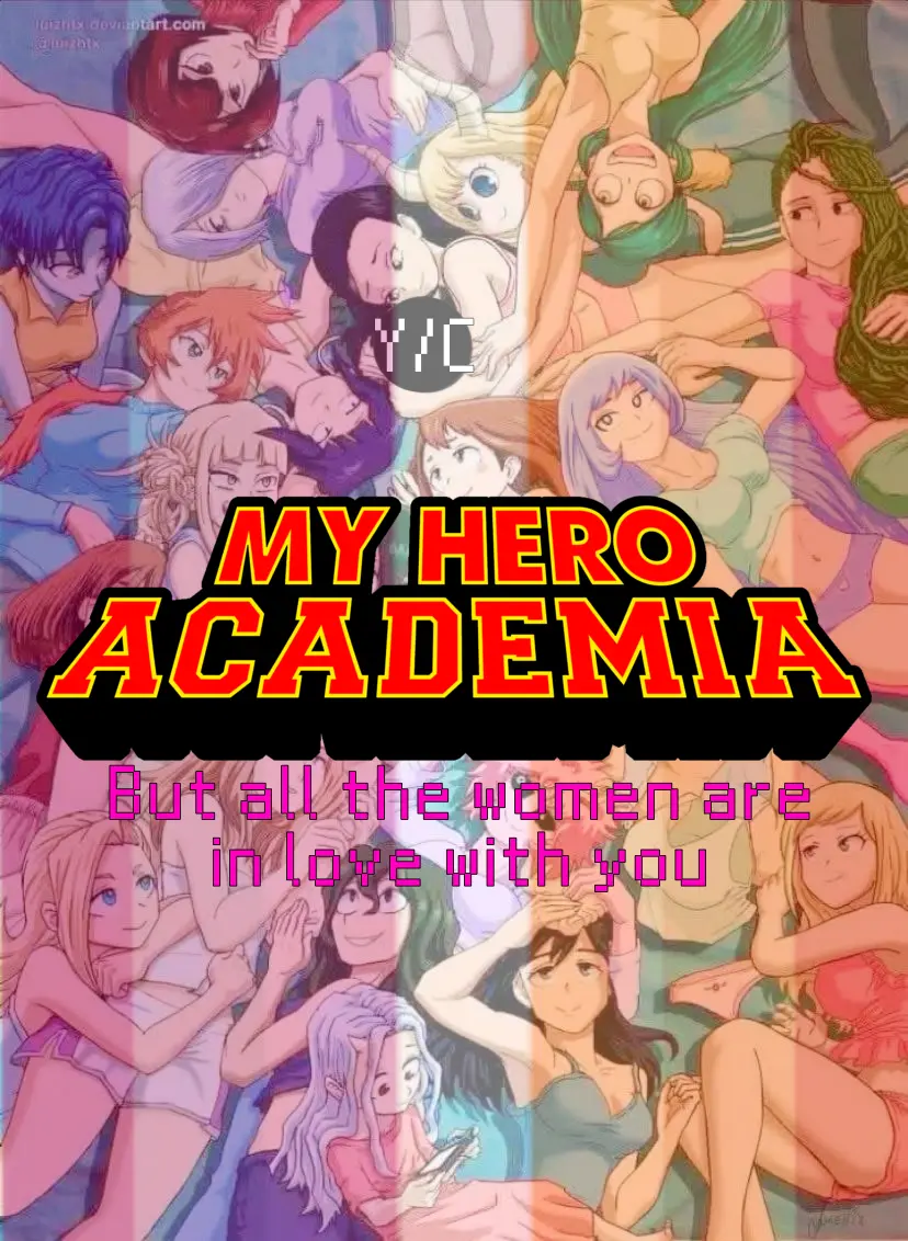 Avatar of My Hero Academia (But all the women are in love with you)