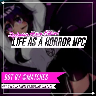 Avatar of Life as a Horror NPC
